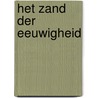 Het zand der eeuwigheid door Rene De Mila