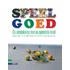 Speel goed!