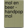 Mol en Beer - handpop mol door Heidi Walleghem