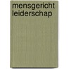 Mensgericht leiderschap door Ria Groenenberg