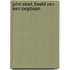 John Stoel, beeld van een loopbaan