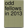 Odd fellows in 2013 door Onbekend