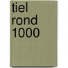 Tiel rond 1000 door J.W. Oudhof