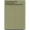 E-learning module Labbepalingen voedingsstatusdiagnostiek door M.A. Verheul-Koot