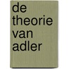 De theorie van Adler door Eva Dreikurs-Ferguson