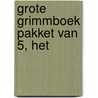 GROTE GRIMMBOEK PAKKET VAN 5, HET door Onbekend