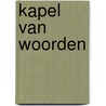 Kapel van woorden door Onbekend