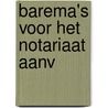 Barema's voor het notariaat aanv door Marc Lejeune