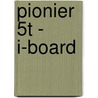 Pionier 5T - i-board door Onbekend