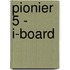 Pionier 5 - i-board