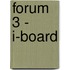 Forum 3 - i-board