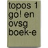 Topos 1 GO! en OVSG boek-e