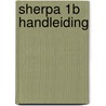 Sherpa 1B Handleiding door Veerle Maes