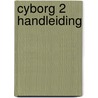 Cyborg 2 handleiding door Hantson