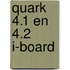 Quark 4.1 en 4.2 i-board
