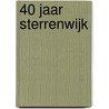 40 jaar Sterrenwijk by Etienne Gerard Arie Oldeman