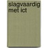 Slagvaardig met ICT