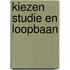 Kiezen studie en loopbaan