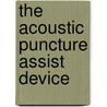 The acoustic puncture assist device door Timo Lechner
