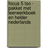 Focus 5 tso - pakket met leerwerkboek en Helder Nederlands door Onbekend