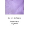 Varen met de tijdgeuzen by Jan van der Voorde