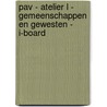 PAV - atelier L - gemeenschappen en gewesten - i-board by Helga De Ridder