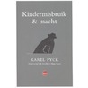 Kindermisbruik en macht door Karel Pyck