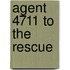 Agent 4711 to the rescue