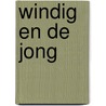 Windig en de Jong door René Windig