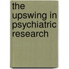 The upswing in psychiatric research door Henning W. Tiemeier