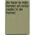 De Heer is mijn herder en Onze Vader in de hemel