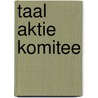 Taal aktie komitee door Onbekend