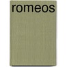 Romeos door Onbekend