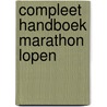 Compleet Handboek Marathon lopen door Pieter Peereboom