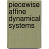 Piecewise affine dynamical systems door Thuan Quang Le