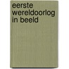 Eerste Wereldoorlog in beeld door Onbekend