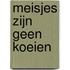Meisjes zijn geen koeien
