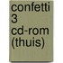 Confetti 3 cd-rom (thuis)