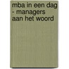 MBA in een dag - managers aan het woord door Janine Bosma