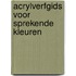 Acrylverfgids voor sprekende kleuren