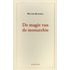 De magie van de monarchie