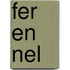 Fer en Nel