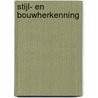 Stijl- en bouwherkenning door J. Huisman