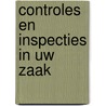 Controles en inspecties in uw zaak door Piet Vanden Abeele