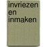 Invriezen en inmaken