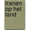 Tranen op het land by Erik Driessen