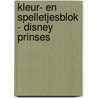 Kleur- en spelletjesblok - Disney prinses by Unknown