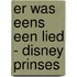 Er was eens een lied - Disney prinses