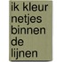 Ik kleur netjes binnen de lijnen