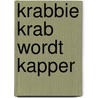 Krabbie Krab wordt kapper door Esther van Duin